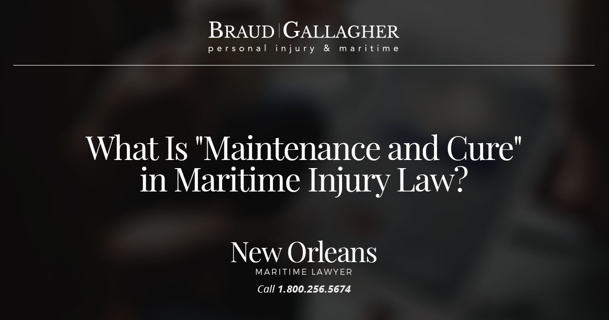 What Is Maintenance and Cure in Maritime Injury Law?