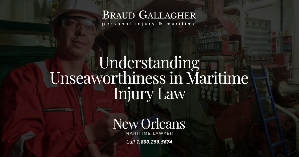 Understanding Unseaworthiness in Maritime Injury Law